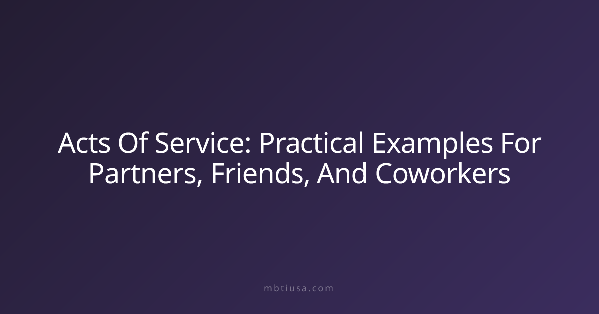Acts Of Service: Practical Examples For Partners, Friends, And ...