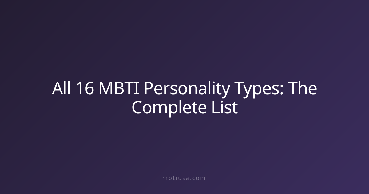 All 16 MBTI Personality Types: The Complete List | MBTI USA