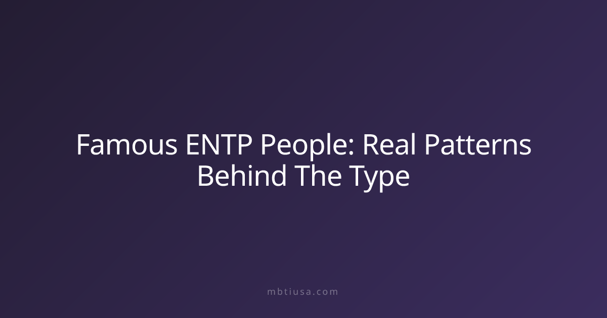Famous ENTP People: Real Patterns Behind The Type | MBTI USA