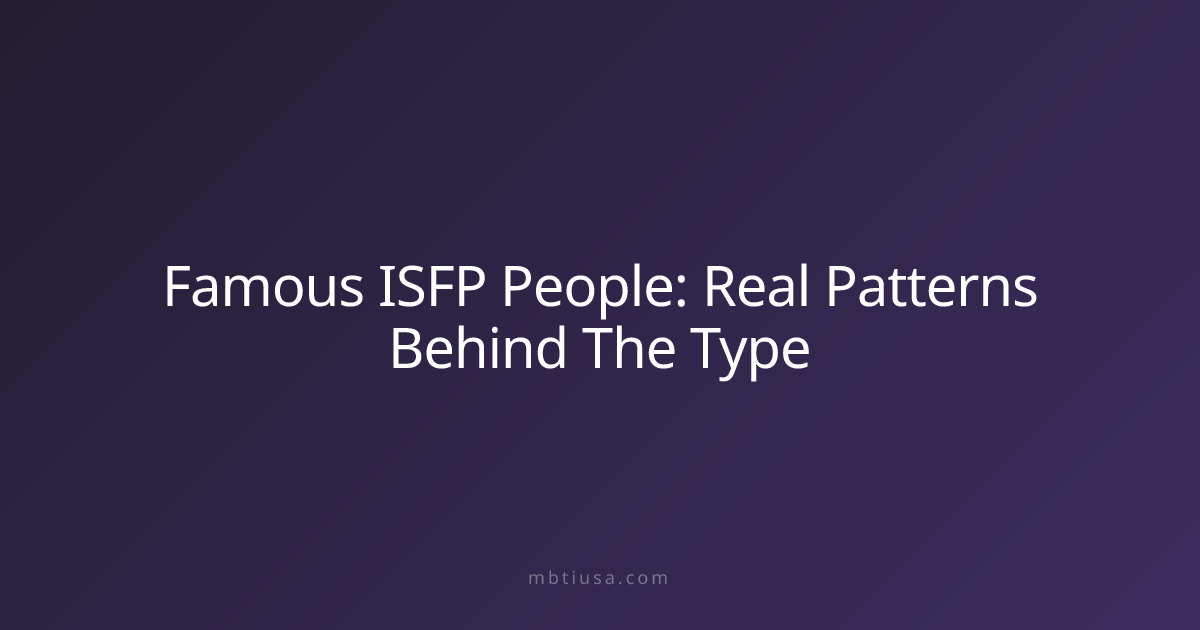 Famous ISFP People: Real Patterns Behind The Type | MBTI USA