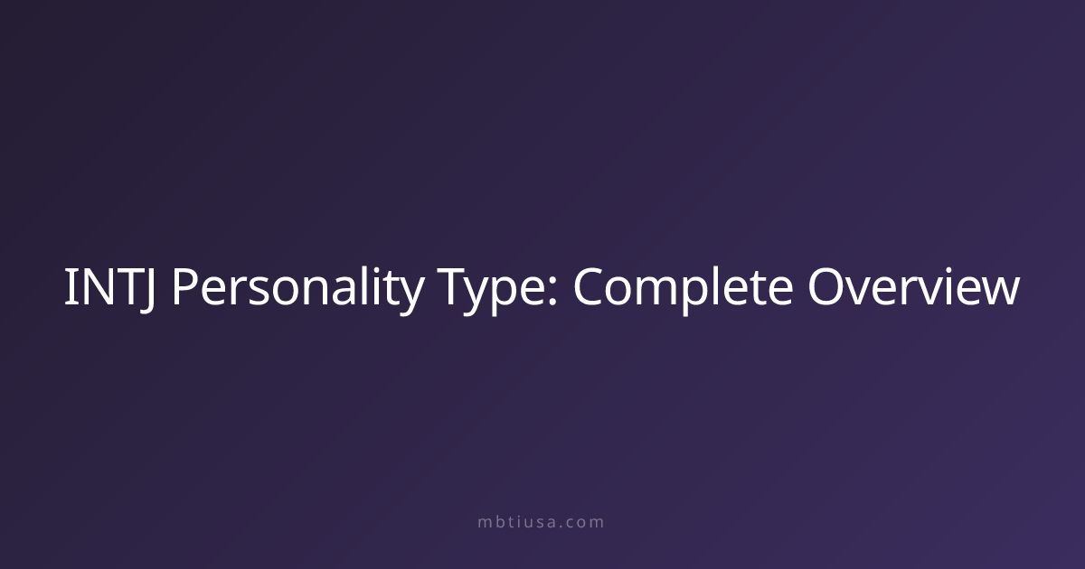 INTJ Personality Type: Complete Overview | MBTI USA