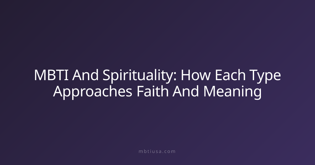 MBTI And Spirituality: How Each Type Approaches Faith And Meaning ...