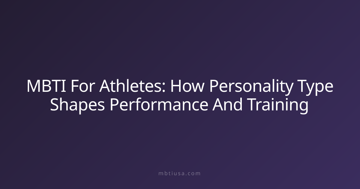 MBTI For Athletes: How Personality Type Shapes Performance And Training ...