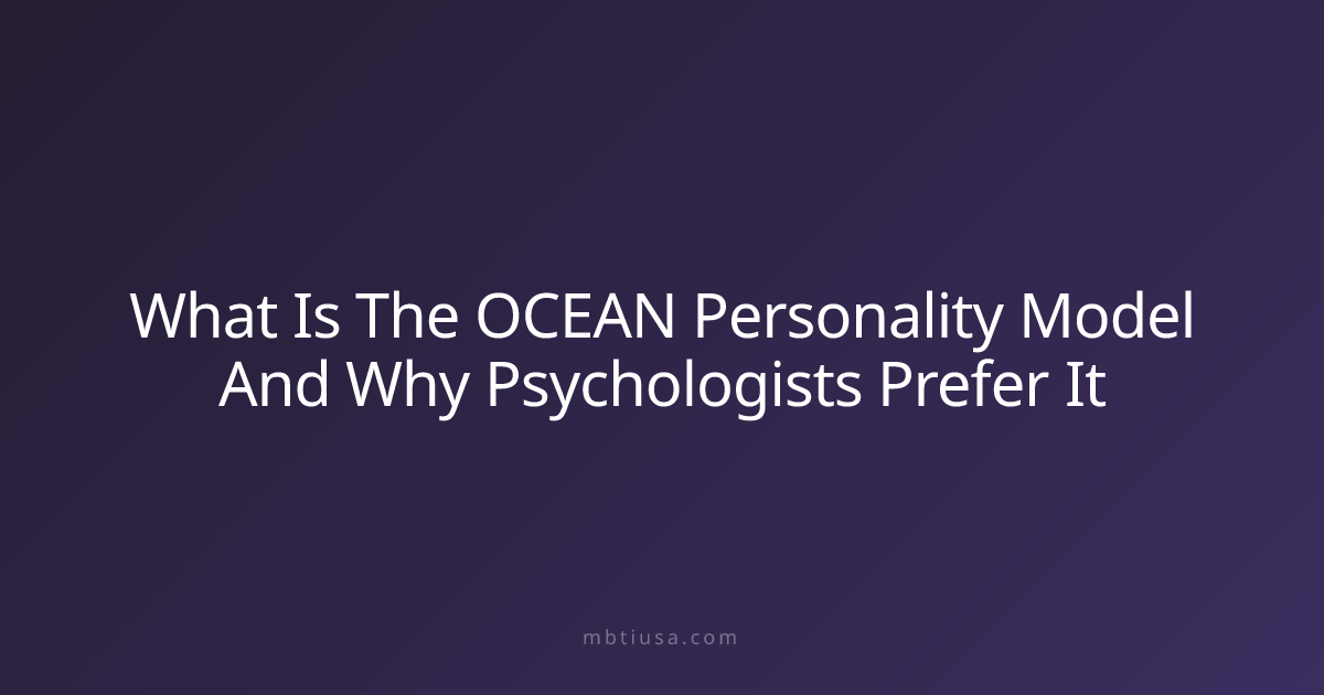 What Is The OCEAN Personality Model And Why Psychologists Prefer It ...