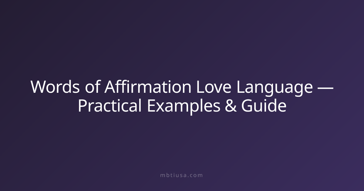 Words of Affirmation Love Language — Practical Examples & Guide | MBTI USA
